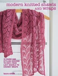 Enlarge image Cover: Modern Knitted Shawls and Wraps - CICO Books