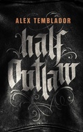 Cover: Half Outlaw - Blackstone Publishing