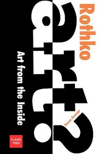 Enlarge image Cover: Mark Rothko: Art from the Inside - Flame Tree Publishing
