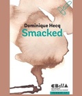 Cover: Smacked - Spineless Wonders Publishing Pty Ltd