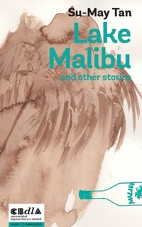 Abbildung von: Lake Malibu and other stories - Spineless Wonders Publishing Pty Ltd