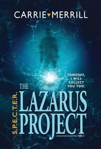 Enlarge image Cover: S.P.E.C.T.E.R. - The Lazarus Project - Christopher Matthews Publishing