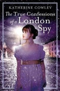Cover: The True Confessions of a London Spy - Tule Publishing Group, LLC