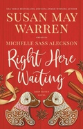 Cover: Right Here Waiting - Sunrise Publishing