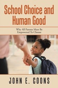 Cover: School Choice and Human Good - Balboa Press