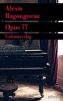 Cover: Opus 77 - Unionsverlag