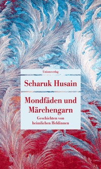 Abbildung von: Mondfäden und Märchengarn - Unionsverlag