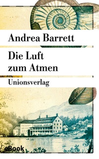 Enlarge image Cover: Die Luft zum Atmen - Unionsverlag