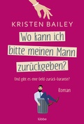 Cover: Wo kann ich bitte meinen Mann zur&uuml;ckgeben? - L&uuml;bbe