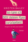 Cover: Wo kann ich bitte meinen Mann zur&uuml;ckgeben? - L&uuml;bbe