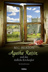 Abbildung von: Agatha Raisin und das tödliche Kirchenfest - Lübbe