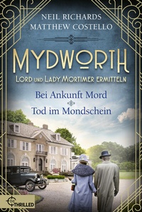 Abbildung von: Mydworth - Bei Ankunft Mord & Tod im Mondschein - beTHRILLED