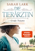 Cover: Die Tier&auml;rztin - Gro&szlig;e Tr&auml;ume - L&uuml;bbe