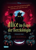 Cover: Disney. Twisted Tales: Alice im Bann der Herzk&ouml;nigin - Carlsen