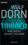 Cover: Trigger - Das B&ouml;se kehrt zur&uuml;ck - Heyne