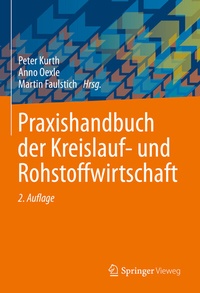Abbildung von: Praxishandbuch der Kreislauf- und Rohstoffwirtschaft - Springer Vieweg