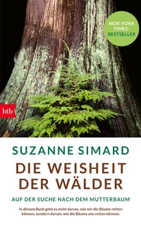 Abbildung von: Die Weisheit der Wälder - btb