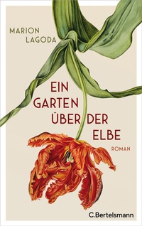 Abbildung von: Ein Garten über der Elbe - C.Bertelsmann