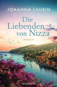 Abbildung von: Die Liebenden von Nizza - Goldmann
