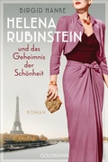 Cover: Helena Rubinstein und das Geheimnis der Sch&ouml;nheit - Goldmann