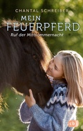 Cover: Mein Feuerpferd - Ruf der Mittsommernacht - cbj