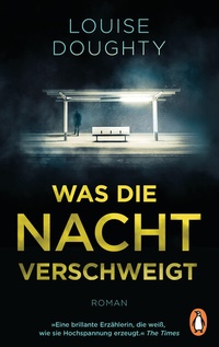 Abbildung von: Was die Nacht verschweigt - Penguin Verlag