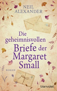 Abbildung von: Die geheimnisvollen Briefe der Margaret Small - Blanvalet