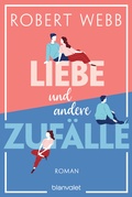 Cover: Liebe und andere Zuf&auml;lle - Blanvalet