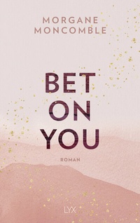 Abbildung von: Bet On You - LYX