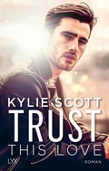 Cover: Trust this Love - LYX