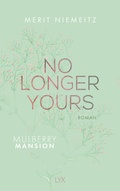 Cover: No Longer Yours - Mulberry Mansion - LYX