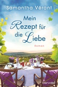 Cover: Mein Rezept f&uuml;r die Liebe - Blanvalet