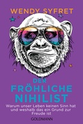 Cover: Der fr&ouml;hliche Nihilist - Goldmann