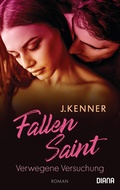 Cover: Fallen Saint. Verwegene Versuchung - Diana Verlag
