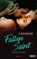 Cover: Fallen Saint. Zarte S&uuml;nde - Diana Verlag