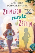 Cover: Ziemlich runde Zeiten - Blanvalet