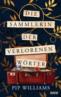Cover: Die Sammlerin der verlorenen W&ouml;rter - Diana Verlag
