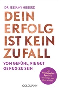 Cover: Dein Erfolg ist kein Zufall - Goldmann