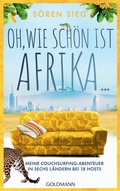 Cover: Oh, wie sch&ouml;n ist Afrika ... - Goldmann