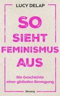 Cover: So sieht Feminismus aus - Blessing