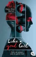 Cover: Like a good girl - Denn sie wissen, was du getan hast - cbt