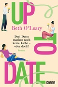 Cover: Up to Date - Drei Dates machen noch keine Liebe - oder doch? - Diana Verlag