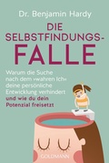 Cover: Die Selbstfindungs-Falle - Goldmann