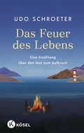 Cover: Das Feuer des Lebens - Diederichs