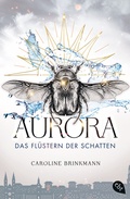 Cover: Aurora - Das Fl&uuml;stern der Schatten - cbt