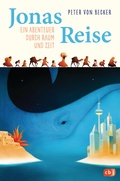 Cover: Jonas Reise - Ein Abenteuer durch Raum und Zeit - cbj
