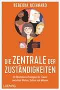 Cover: Die Zentrale der Zust&auml;ndigkeiten - Ludwig