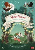 Cover: Minna Melone - Wundersame Geschichten aus dem Wahrlichwald - cbj