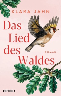 Abbildung von: Das Lied des Waldes - Heyne