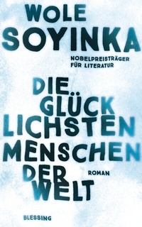Abbildung von: Die glücklichsten Menschen der Welt - Blessing